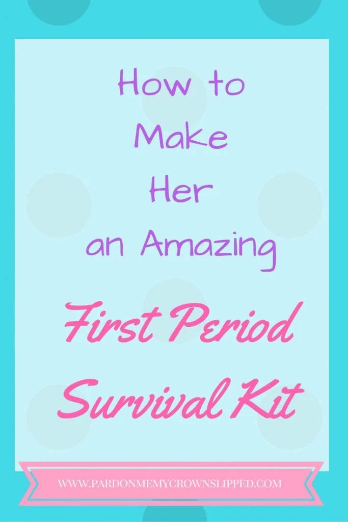 how to make a first period survival kit for tween and teen girls. all the essentials for helping them start out and feel better #firstperiod #periodkit #tween #teen #periodhacks