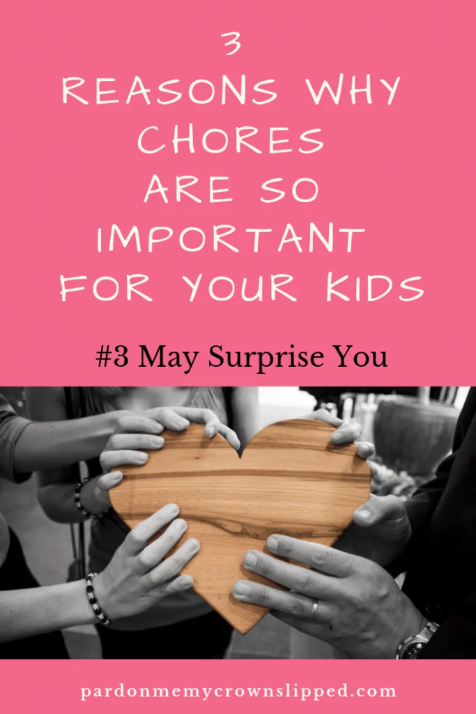 Top Reasons Why Kids Need Chores