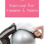 Make exercise for tweens and teens an important part of their mental health routine. Self-care is an important key to curbing those attitudes. #tween #teen #teenhealth
