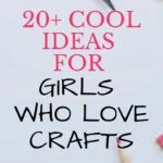 crafts for tweens