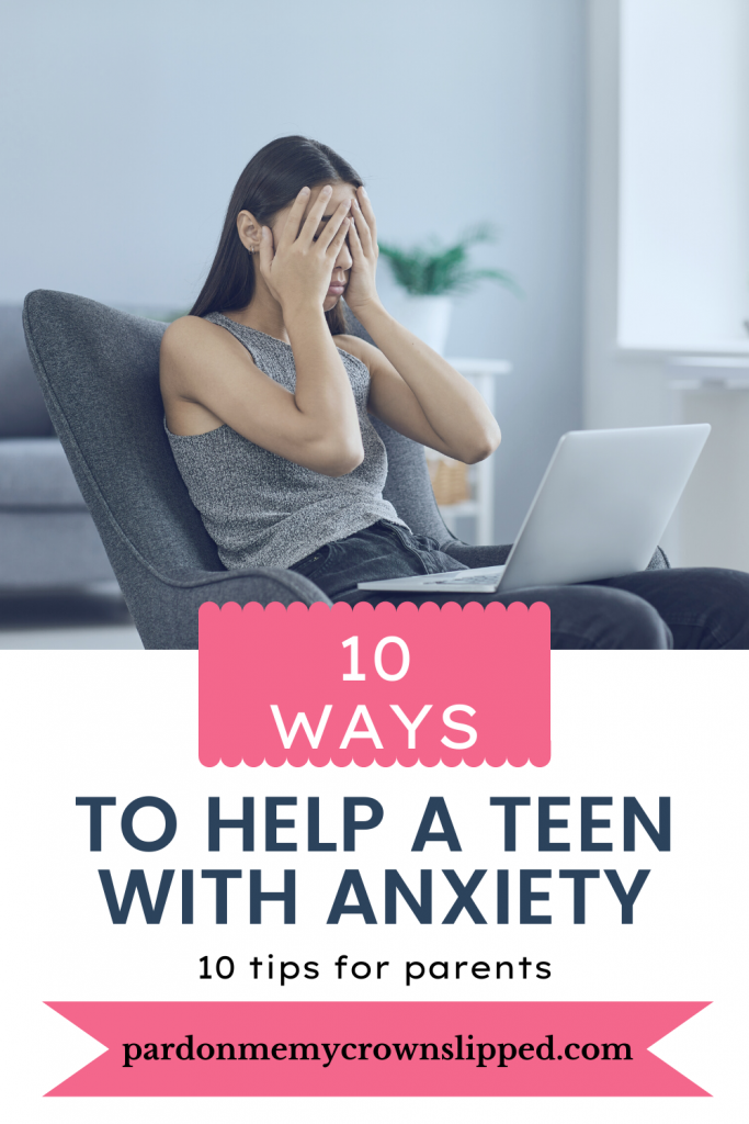 10 Ways how to help a teenager with anxiety