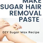 how to make sugar hair removal paste