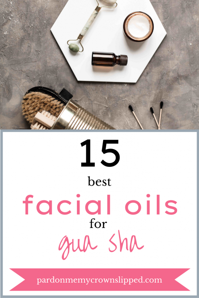 best facial oil for gua sha