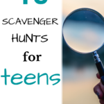 49 Scavenger Hunts For Teens