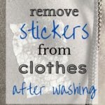 How To Get Stickers Off Clothes After Washing And Drying
