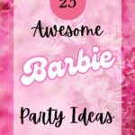 hot pink background with text overlay 25 awesome barbie party ideas