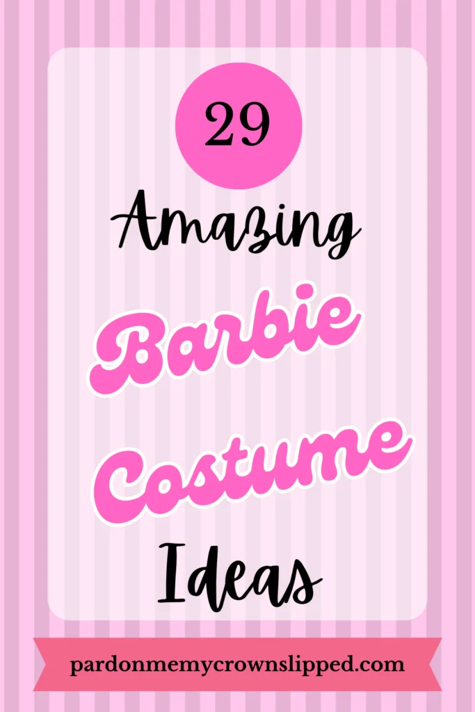 29 Barbie costume ideas on pink striped background