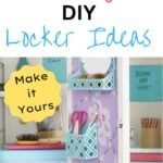 Photo of inside of a school locker with decorations in pinks and shades of teal. Text overlay easy diy locker ideas, make it yours