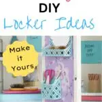 Photo of inside of a school locker with decorations in pinks and shades of teal. Text overlay easy diy locker ideas, make it yours