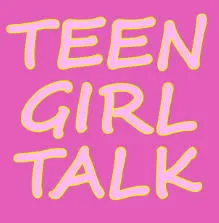 Teen Girl Talk Podcast