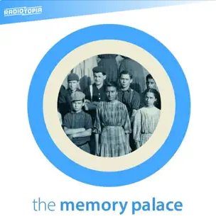 The Memory Palace Podcast