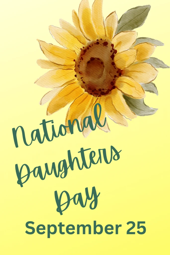 Yellow background with watercolor sunflower text - National Daughters Day September 25