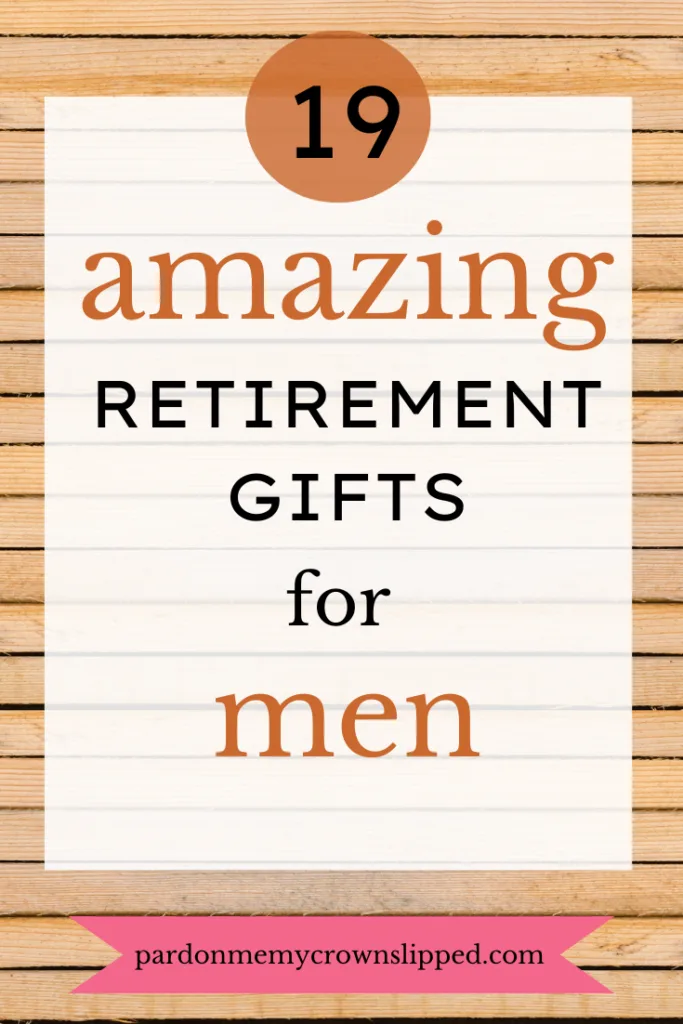 19 amazing retirement gifts for men