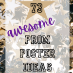 73 Awesome Prom Poster Ideas