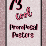 73 Cool Promposal Posters