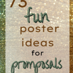 73 Fun Poster Ideas for Prom