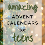 18 Amazing Advent Calendars for Teens