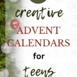 18 Creative Advent Calendars for Teens