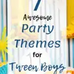 7 Awesome Party Themes for Boys