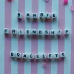 Barbie Friendship bracelets