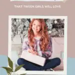 9 Awesome Gifts That Tween Girls Will Love