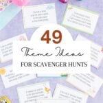 49 Theme Ideas for Scavenger Hunts