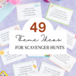 49 Theme Ideas for Scavenger Hunts