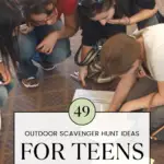 49 Outdoor Scavenger Hunt Ideas for Teens