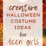 59 Creative Halloween Costume Ideas for Teen Girls