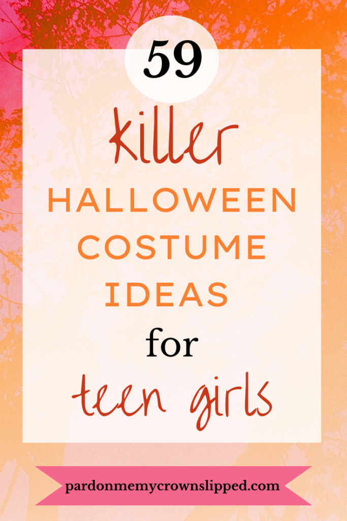 59 Killer Halloween Costume Ideas for Teen Girls