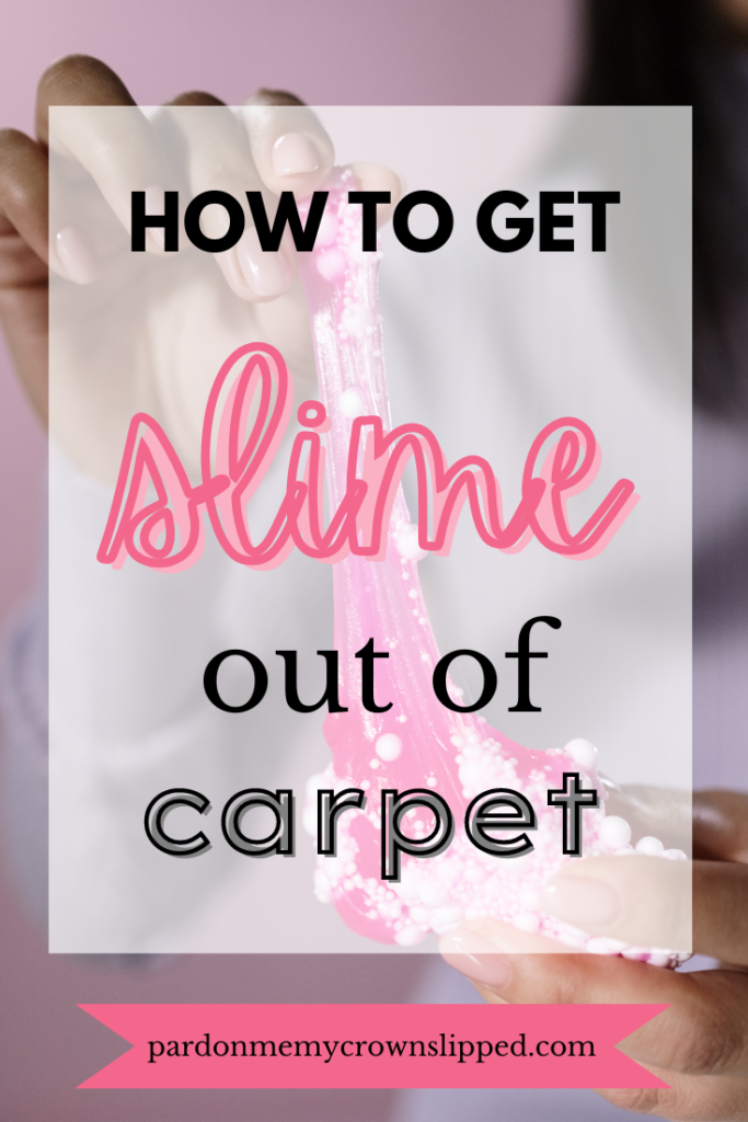 How to Get Slime Out of Carpet