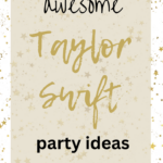 Awesome Taylor Swift Party Ideas