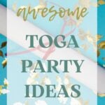 Awesome Toga Party Ideas