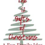 The 12 Gifts of Christmas - A Fun Family Idea