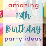 13 Amazing 13th Birthday Party Ideas