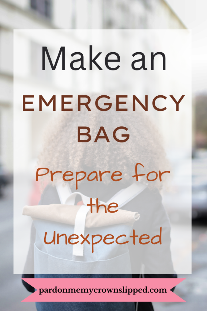 Make an Emergency Bag - Prepare for the Unexpected