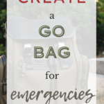 Create a Go Bag for Emergencies