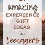 37 Amazing Experience Gifts for Teenagers