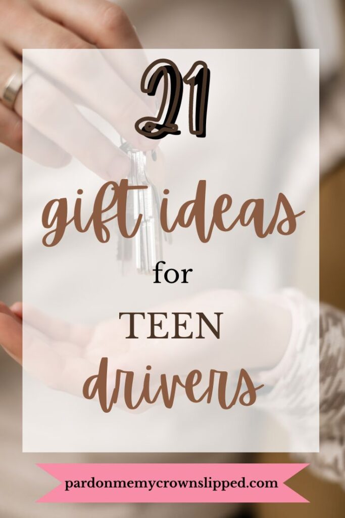 21 Gift Ideas for Teen Drivers