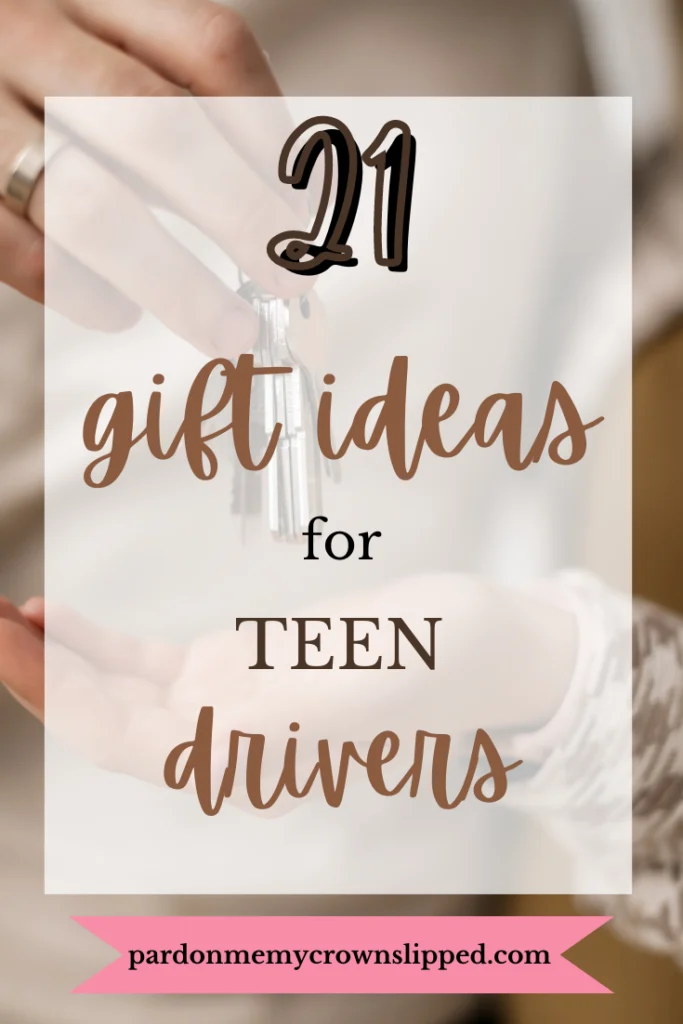 21 Gift Ideas for Teen Drivers