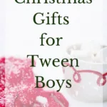 Christmas Gifts for Tween Boys