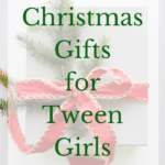 Christmas Gifts for Tween Girls
