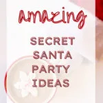 Amazing Secret Santa Party Ideas