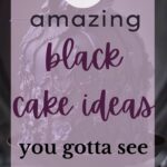 35 Amazing Black Cakes You Gotta See