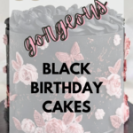 35 Gorgeous Black Birthday Cakes