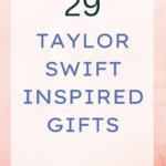 29 Taylor Swift Inspired Gifts