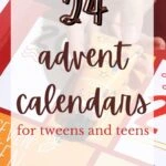 24 Advent Calendars for Tweens and Teens