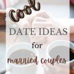 Cool Date Ideas for Married Couples