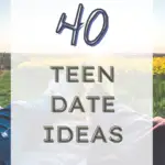 40 Teen Date Ideas