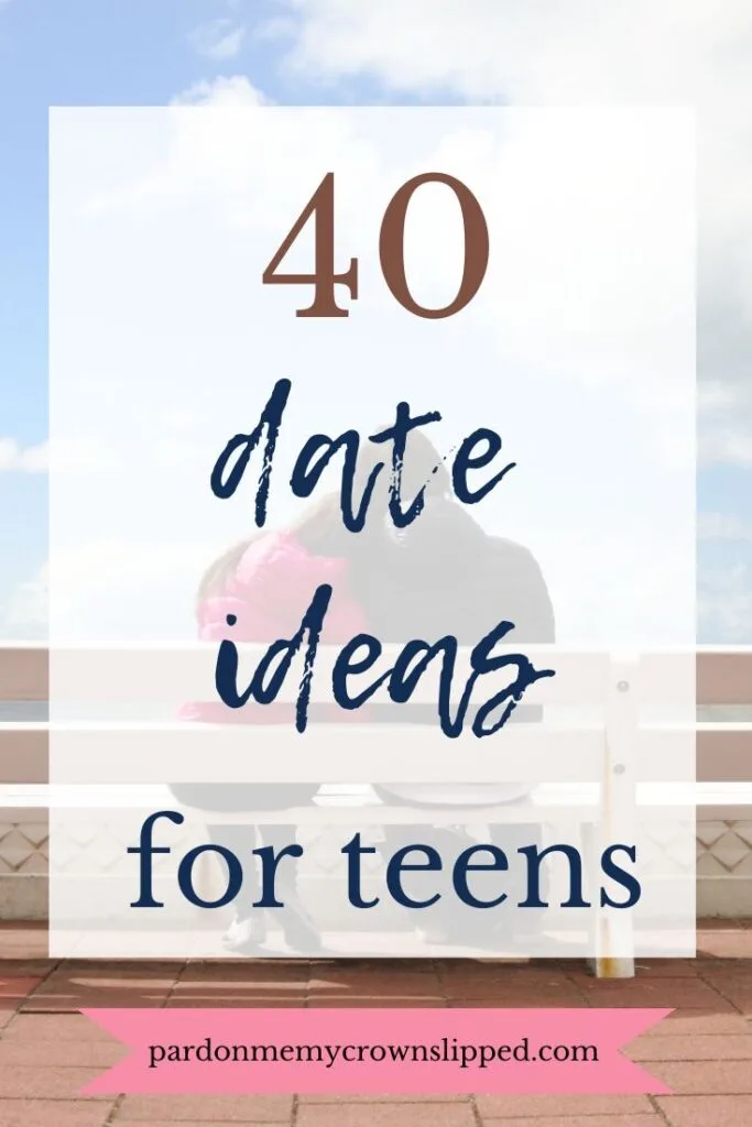 40 Date Ideas for Teens